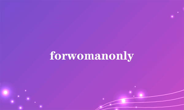 forwomanonly
