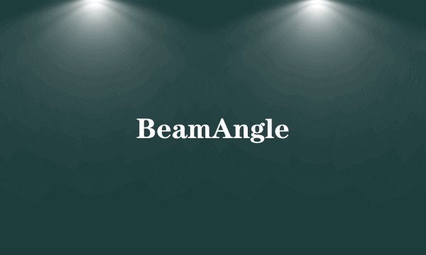 BeamAngle