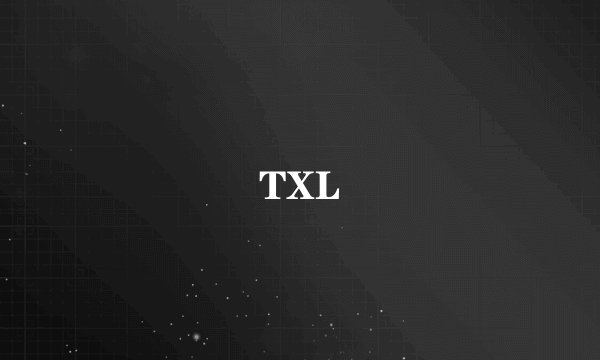 TXL